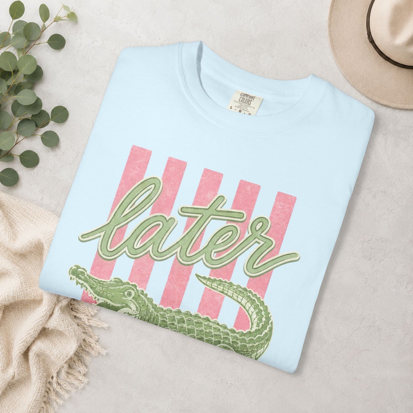 Later Gator Comfort Colors® Tee