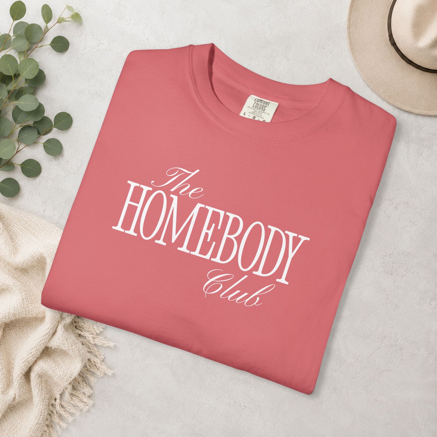 The Homebody Club Comfort Colors® Tee