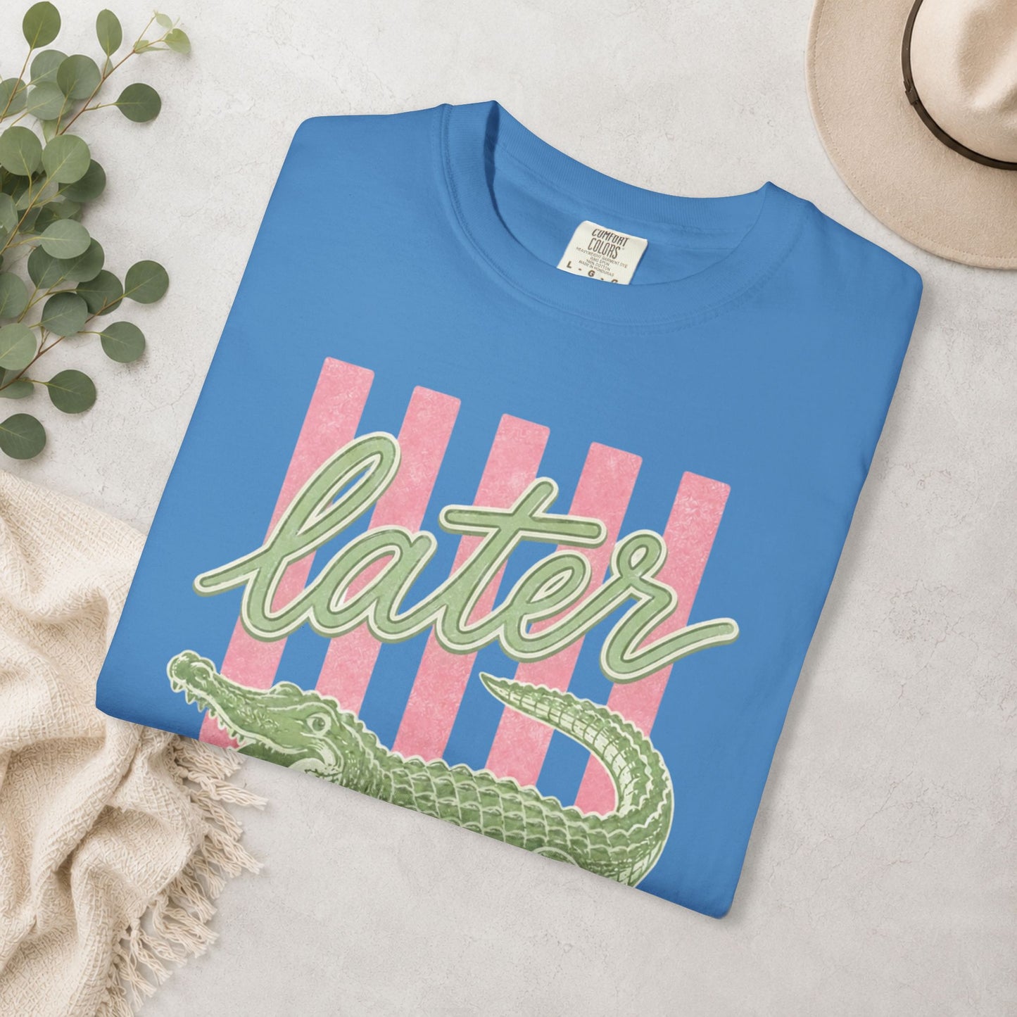 Later Gator Comfort Colors® Tee