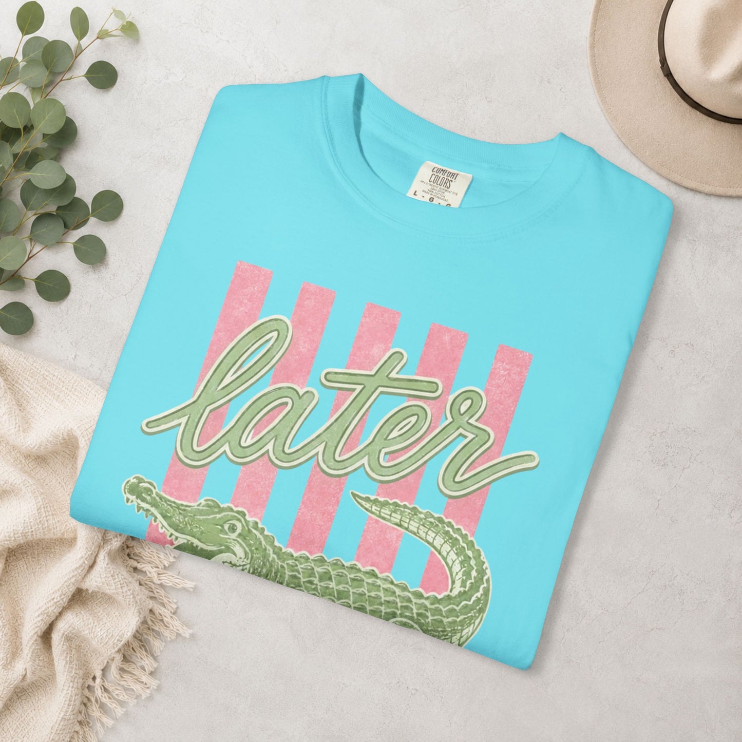 Later Gator Comfort Colors® Tee