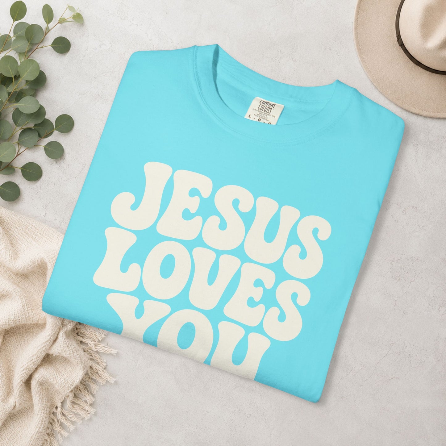 Jesus Loves You Comfort Colors® Tee
