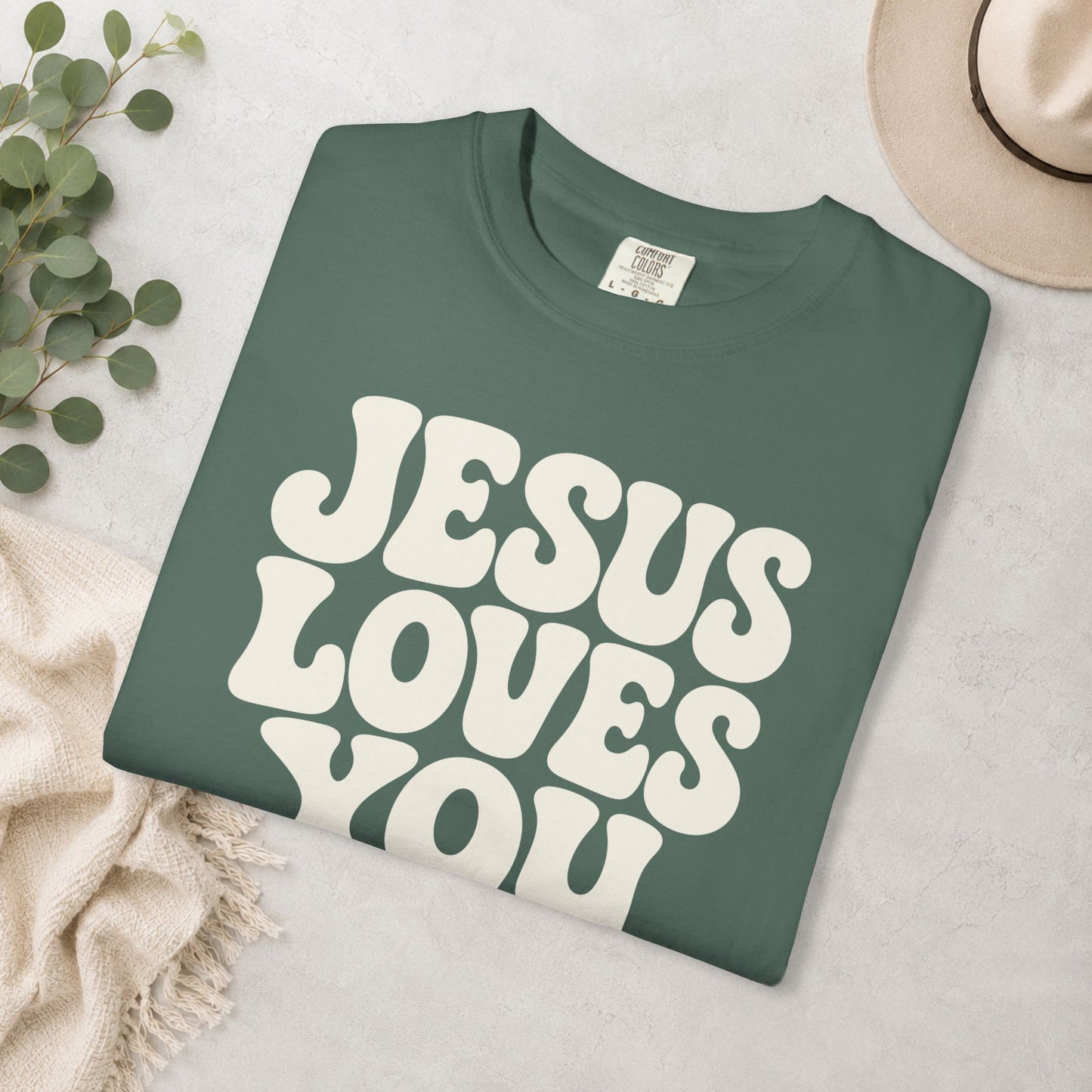 Jesus Loves You Comfort Colors® Tee
