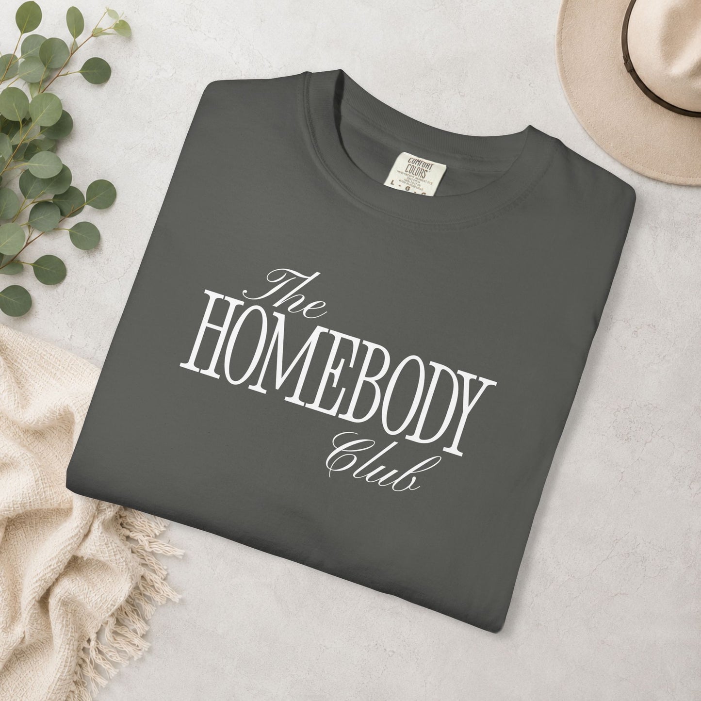The Homebody Club Comfort Colors® Tee