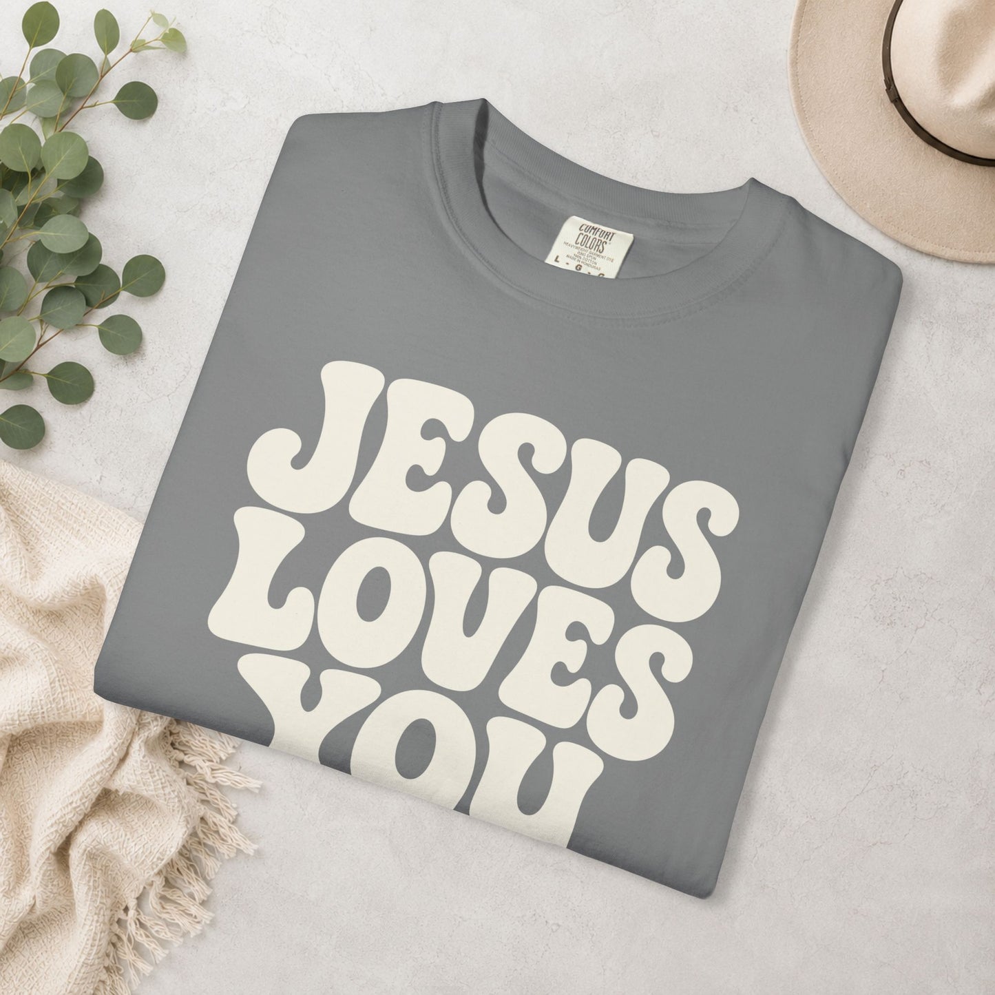 Jesus Loves You Comfort Colors® Tee