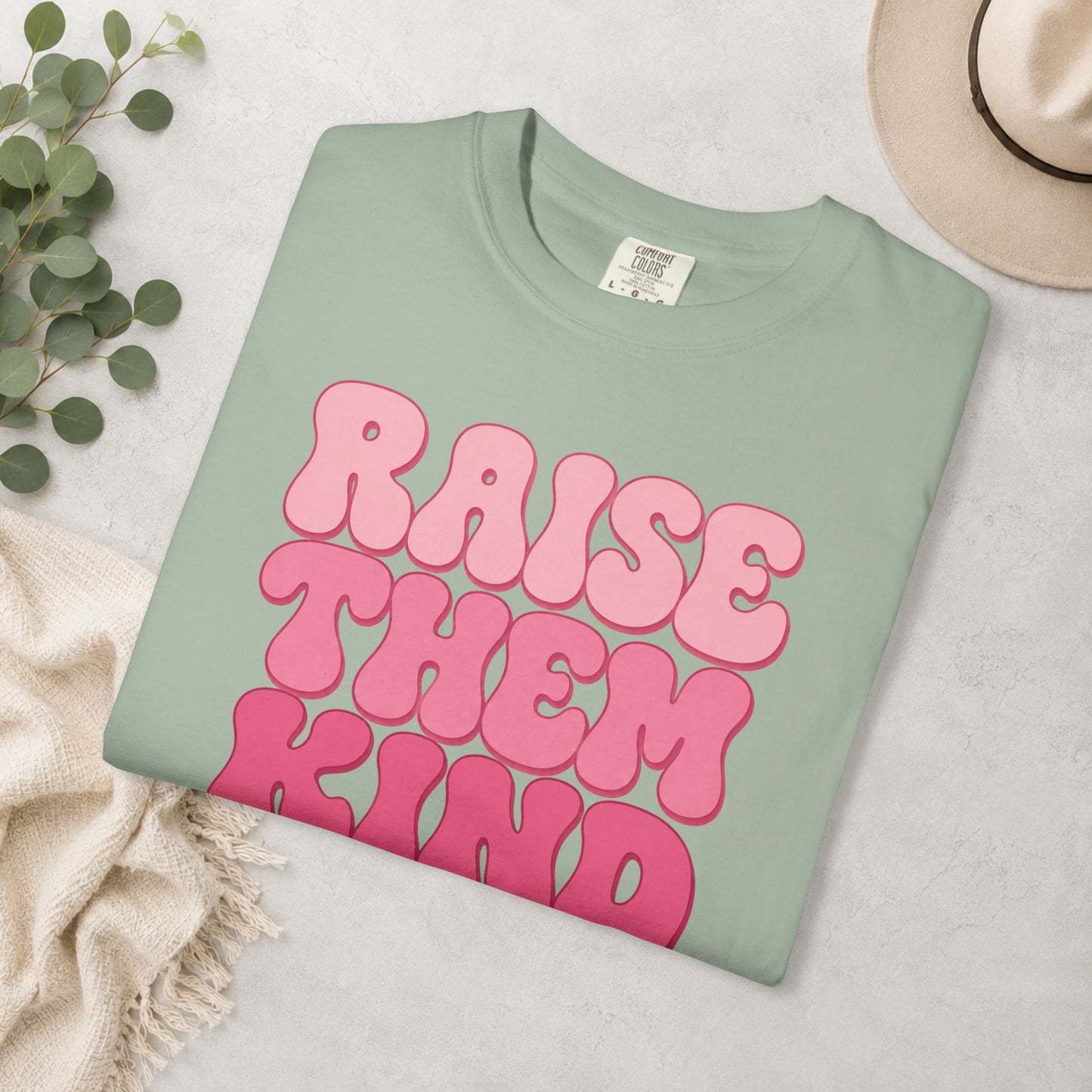 Raise Them Kind… of Feral Comfort Colors® Tee