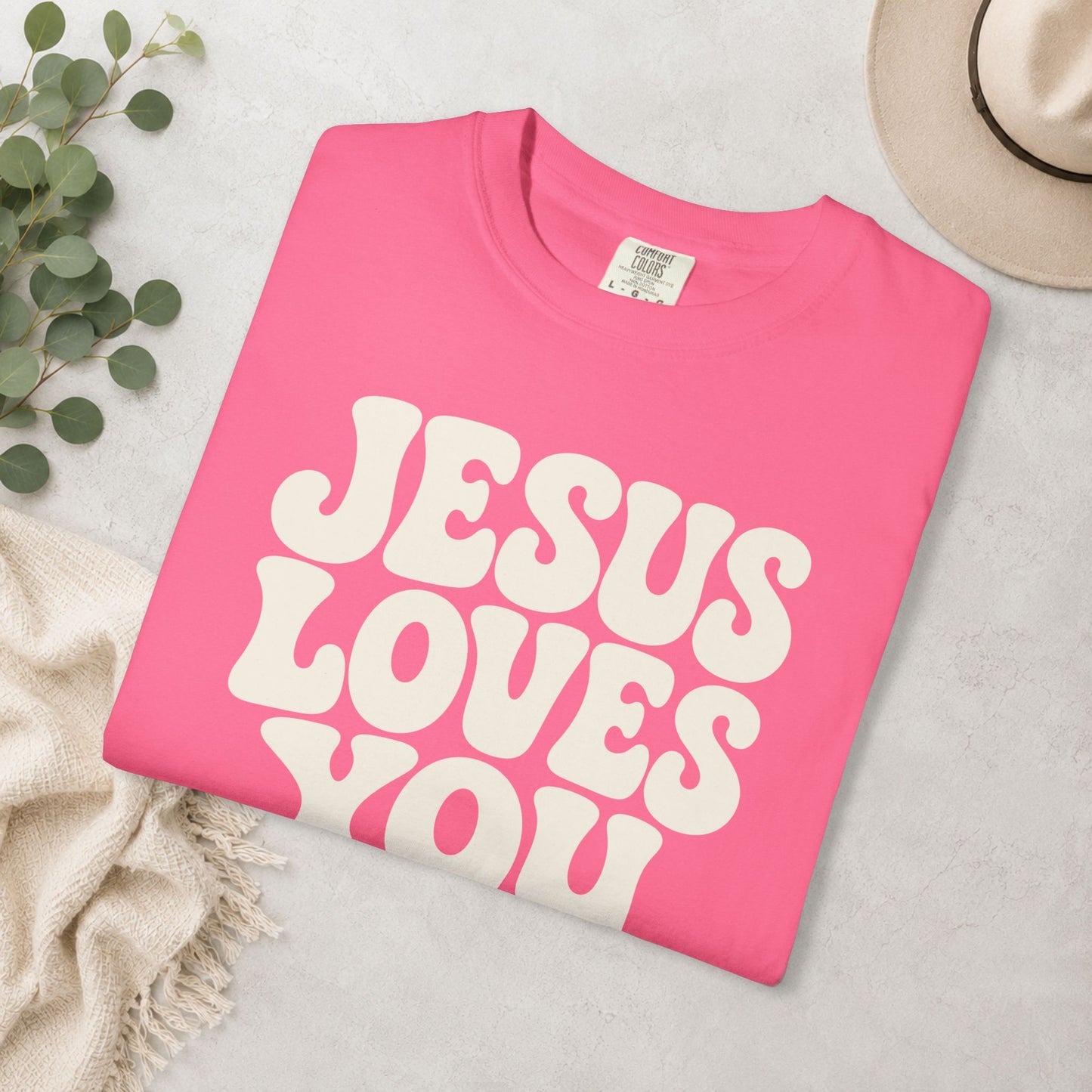 Jesus Loves You Comfort Colors® Tee