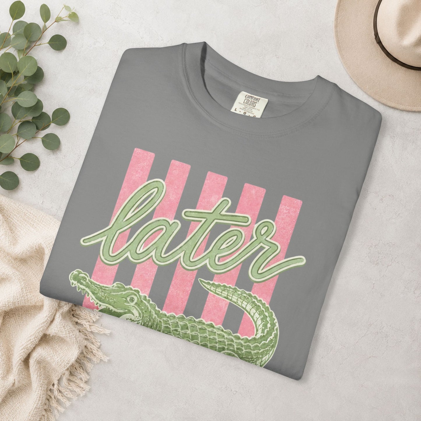 Later Gator Comfort Colors® Tee