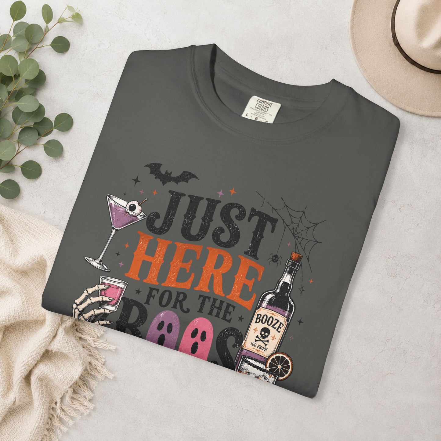 Just Here for the Boos Comfort Colors® Tee