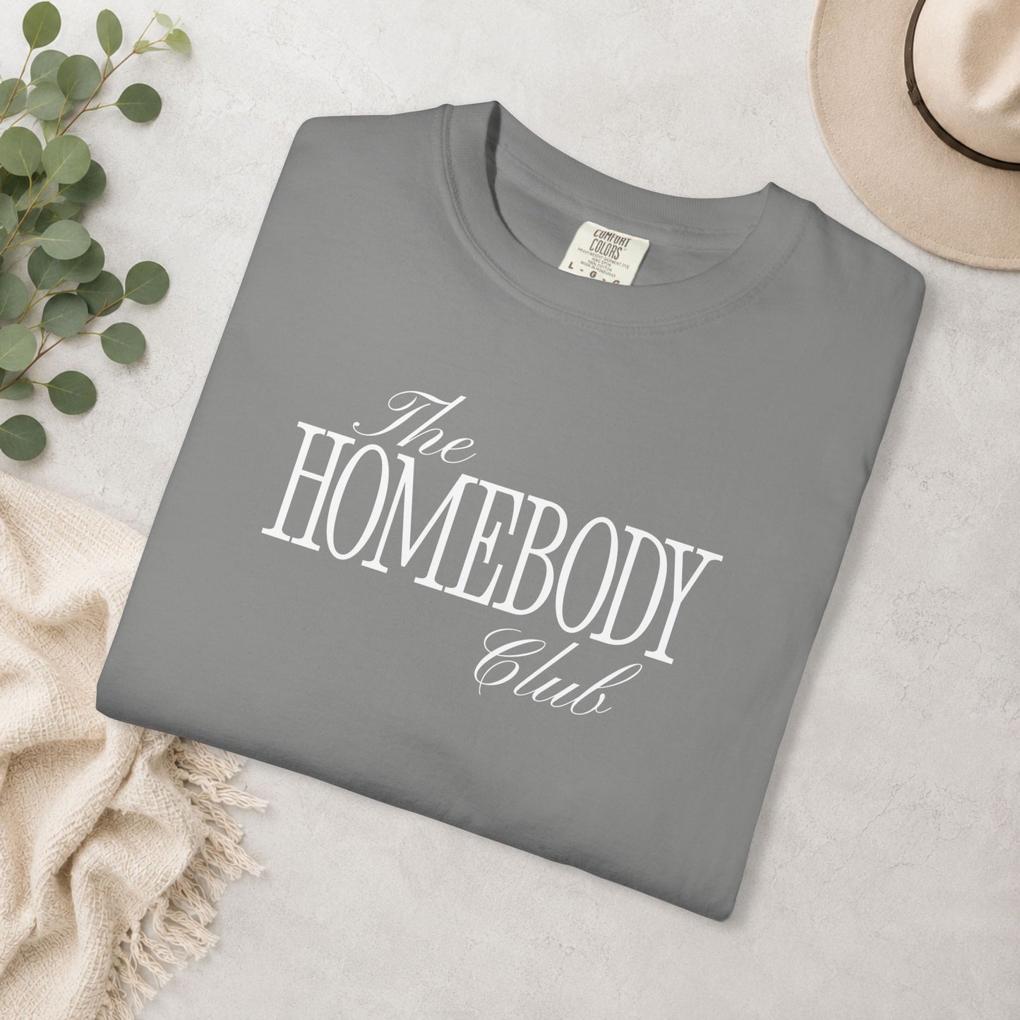 The Homebody Club Comfort Colors® Tee