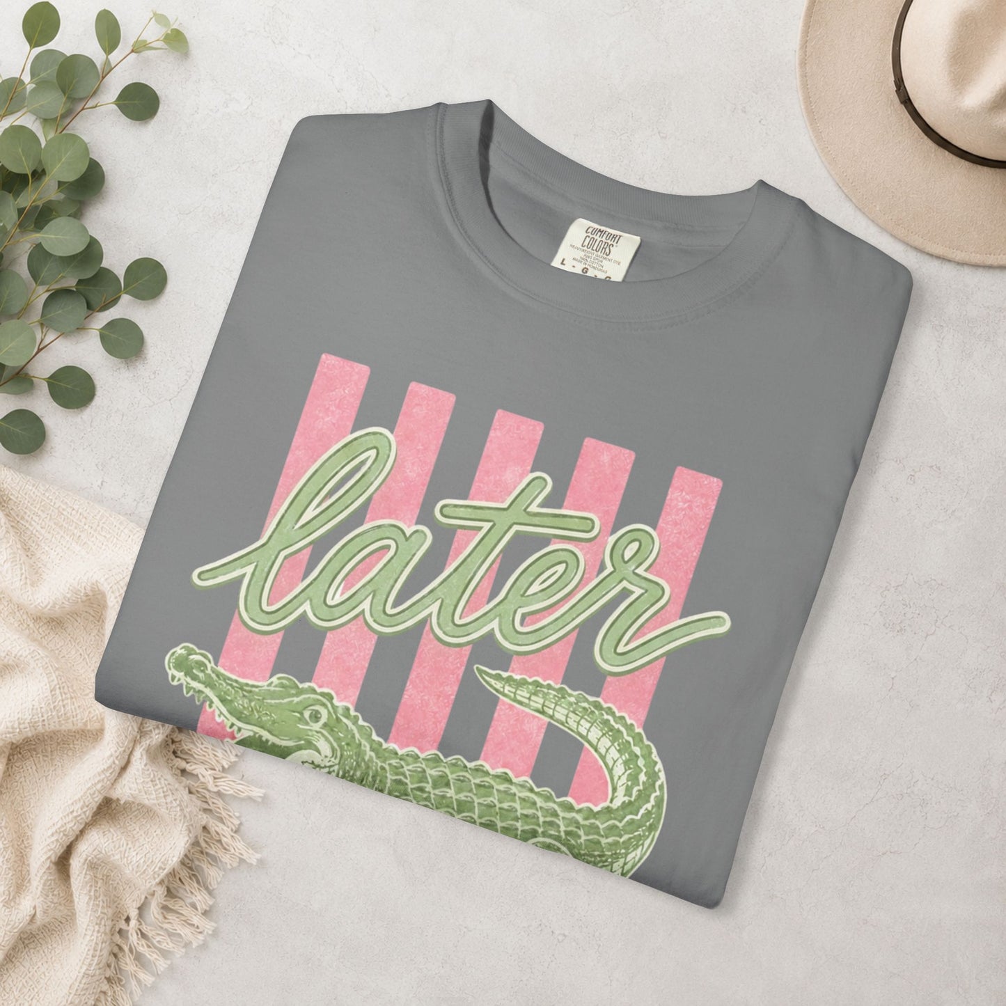 Later Gator Comfort Colors® Tee