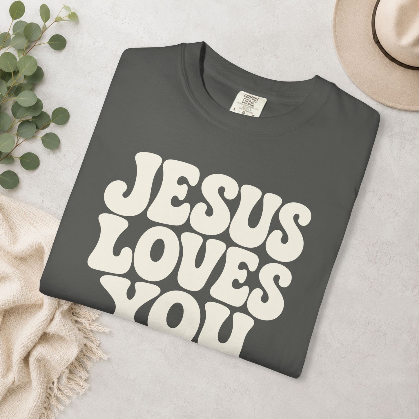 Jesus Loves You Comfort Colors® Tee