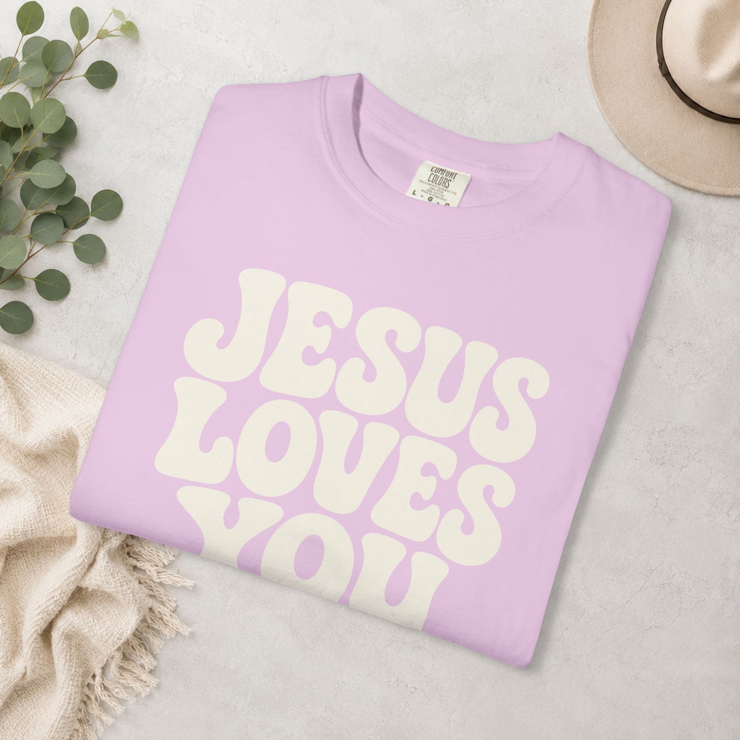 Jesus Loves You Comfort Colors® Tee