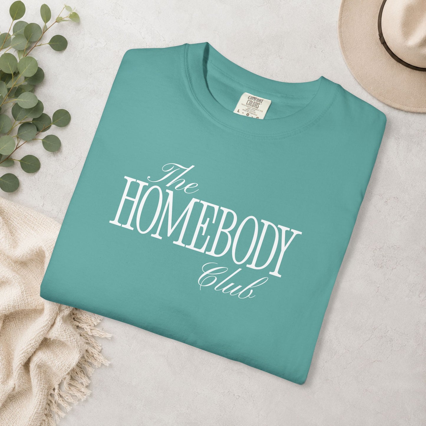 The Homebody Club Comfort Colors® Tee