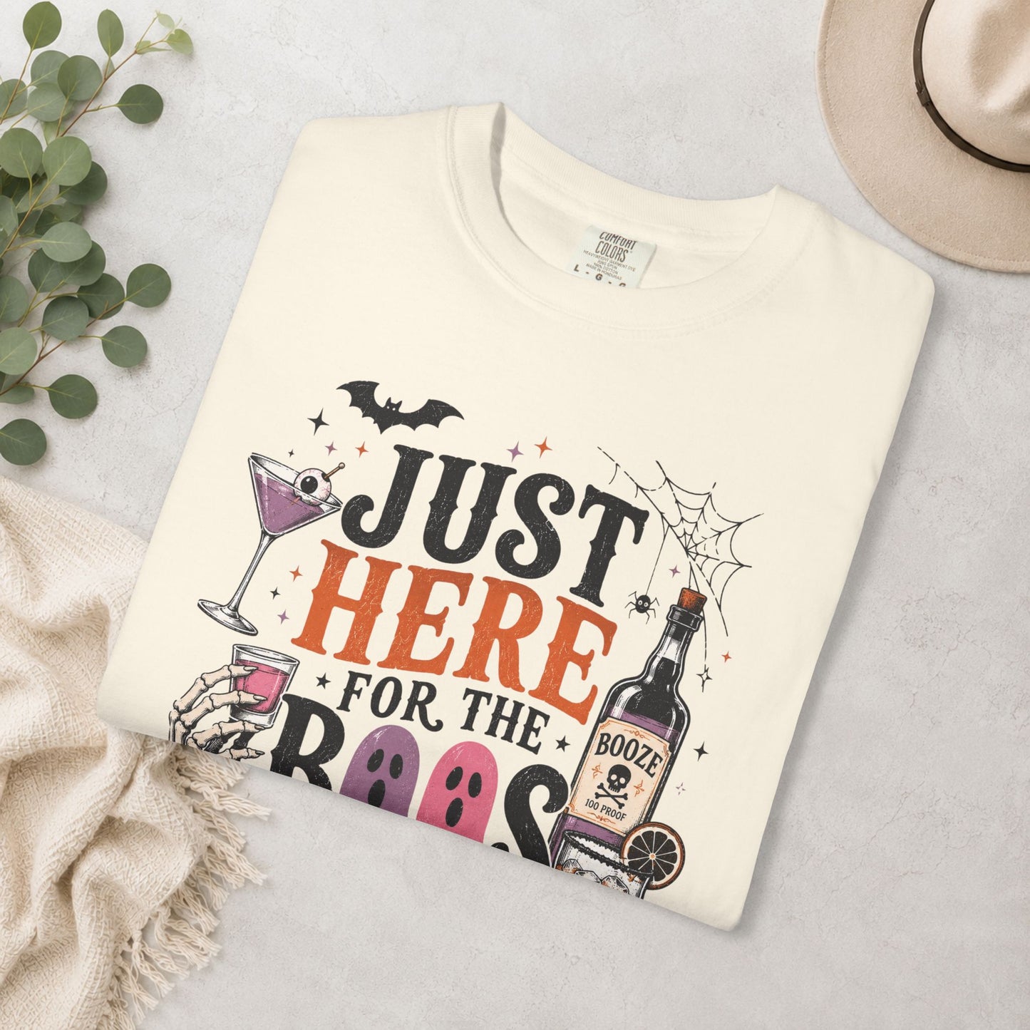 Just Here for the Boos Comfort Colors® Tee