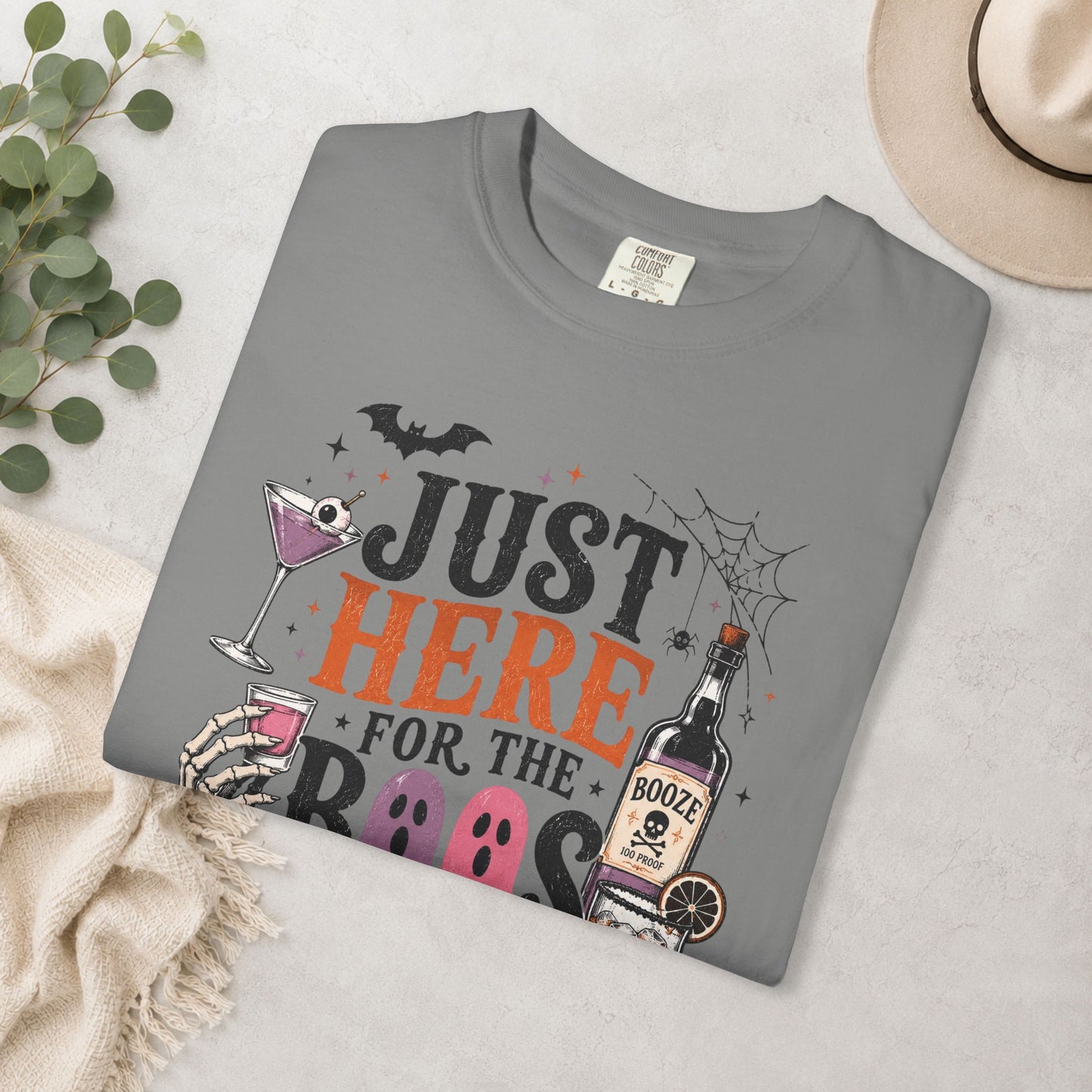 Just Here for the Boos Comfort Colors® Tee