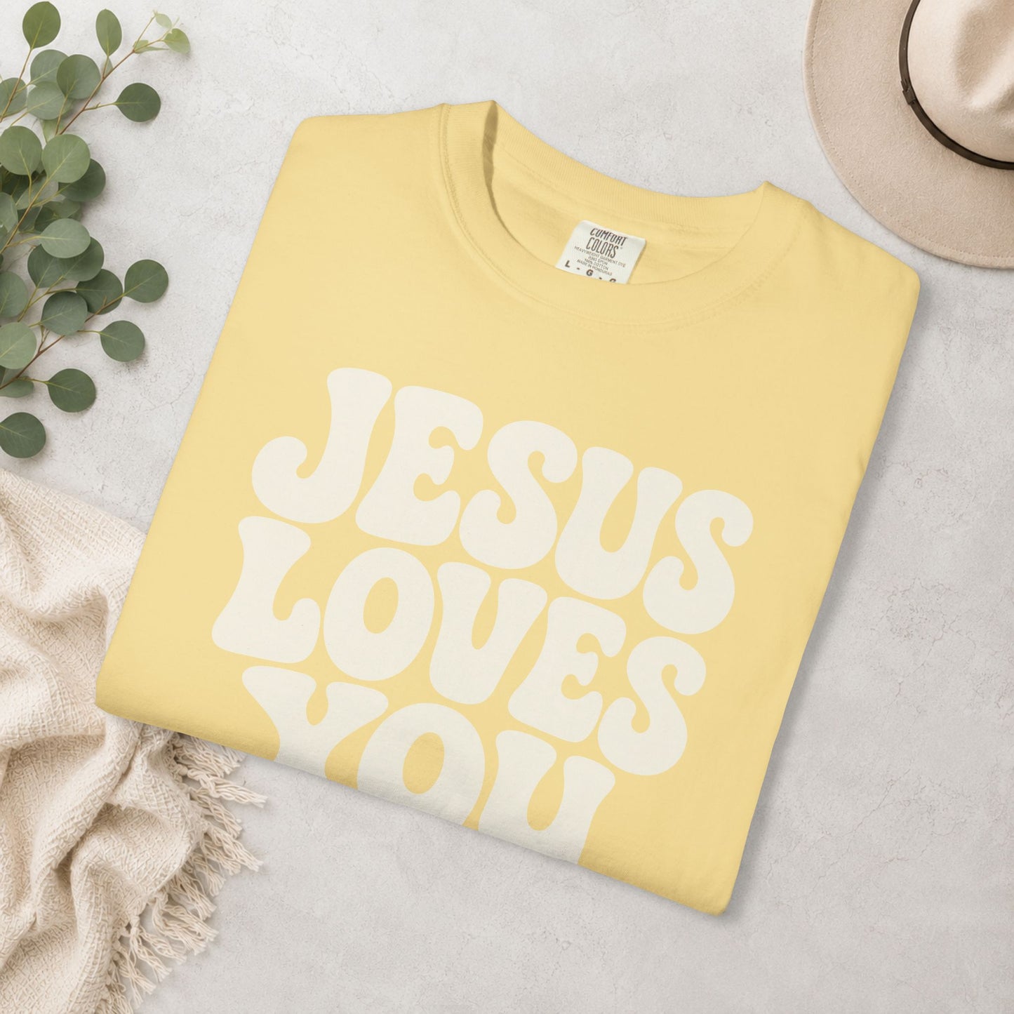 Jesus Loves You Comfort Colors® Tee